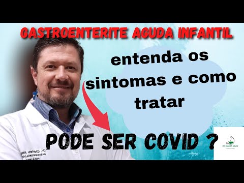 Vídeo: Gastroenterite Aguda - Sintomas, Tratamento, Gastroenterite Aguda Em Crianças