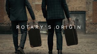 Rotary's Origin | How Rotary Began