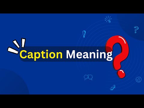Caption Meaning