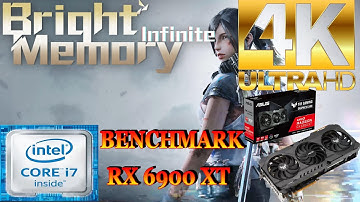 Bright Memory Infinite | RX 6900 XT | i7-9700K | 2160p/4k | Max Settings