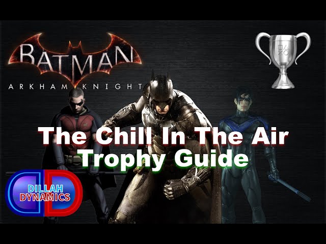 Batman: Arkham Knight Trophy Guide