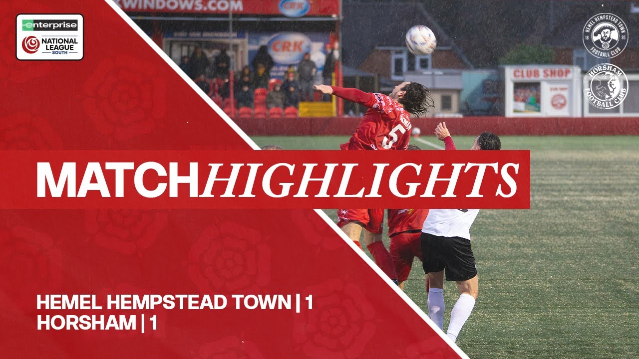 MATCH HIGHLIGHTS | Hemel Hempstead Town FC 1 - 1 Horsham FC | National League South