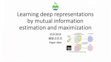 【蜻蜓点论文】Deep INFOMAX Learning deep representations by mutual information estimation and maximization