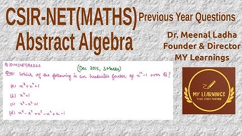(Q.ID.M(NET)AA06S) Previous Years Question on Abstract Algebra, CSIR UGC NET, Dec 2015.