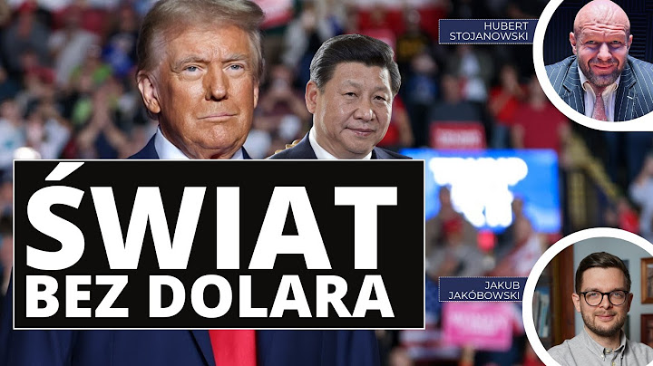 Chiny chcą zdetronizować USA? Nowy porządek, świat bez dolara, BRICS  | Jakóbowski x Stojanowski