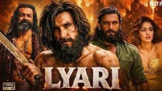 Lyari Full Action Movie 2026 | Ranveer Singh | Ananya P | Bobby Deol | Latest Bollywood Movie 2026