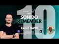 Sonido Remember - Radio Show (Ep. 10 - 2025)