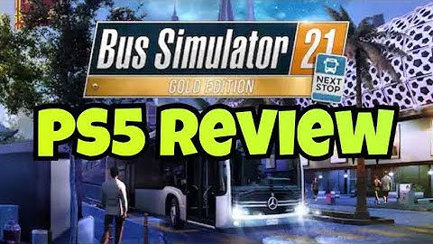Game Review - Bus Simulator 21 Next Stop