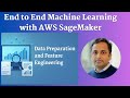 End to End Machine Learning with AWS SageMaker - Part -2