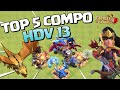 Les compos qui ont marques l.v 13  clash of clans