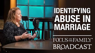 Friends Helping Friends: Identifying Abuse in Marriage  Darby Strickland