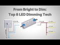 LED Dimming Technologies Compared | Which Is Best? (Top 8 Methods)