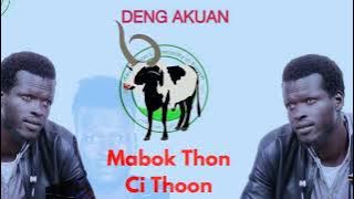 Mabok thon ci thoon _ Deng _ Akuan _new _song (2024)