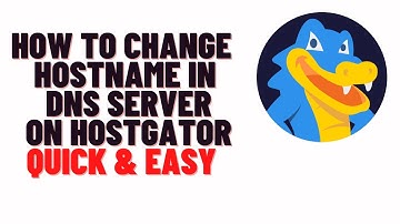 how to change hostname in dns server on hostgator,How to change my DNS in HostGator cPanel