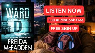 Ward D by Freida McFadden [ Full Audiobook Free ]