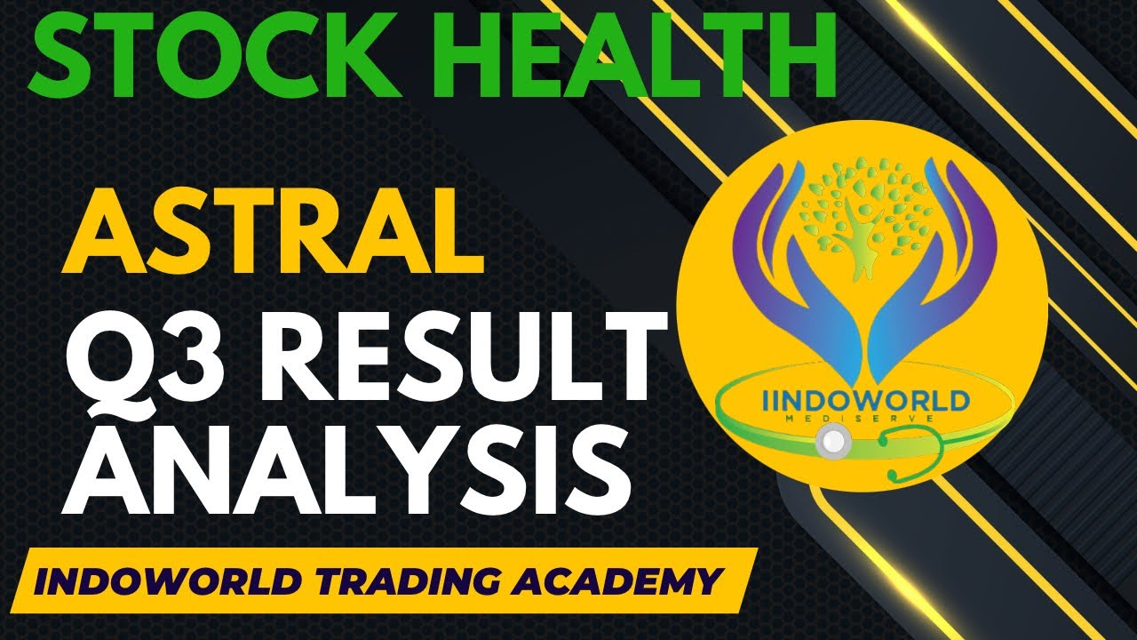 ASTRAL Q3 RESULT