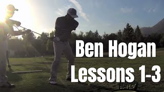 Ben Hogan Lessons 1-3 Ben Hogan Lessons 1-3