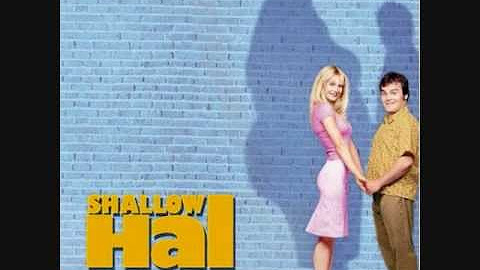 Shallow Hal: Original Motion Picture Soundtrack - YouTube