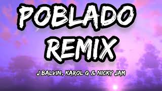 J Balvin, Karol G, Nicky Jam, Crissin, Totoy El frio, Natan & shander - Poblado -  (Letra/Lyrics)