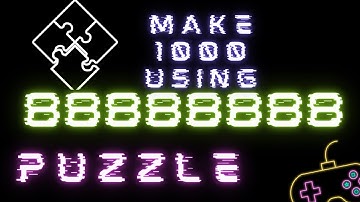 make 1000 with eight times 8 with simple math operation #puzzle