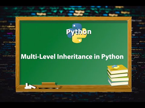 Multi-Level Inheritance in Python - YouTube