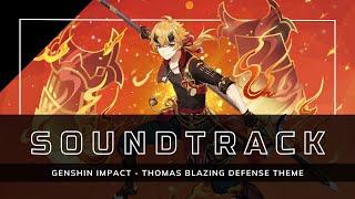 Download lagu Genshin Impact - Thomas Blazing Defense Theme