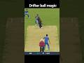 Drifter ball magic with real cricket