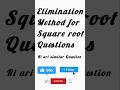 Helpfull Elimination Method for Square root maths #mathtricks #mathodia