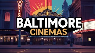 Best Cinemas in Baltimore, Maryland | Baltimore Theaters | Baltimore Cinemas You Must Visit | USA
