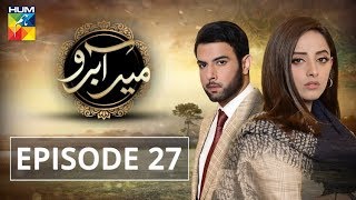 Meer Abru Episode #27 HUM TV 11 July 2019