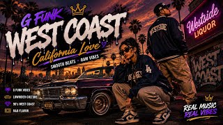 90s California G-Funk 🔥 The Ultimate West Coast Hip Hop