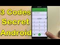 3 code secret tres important pour tlphone android