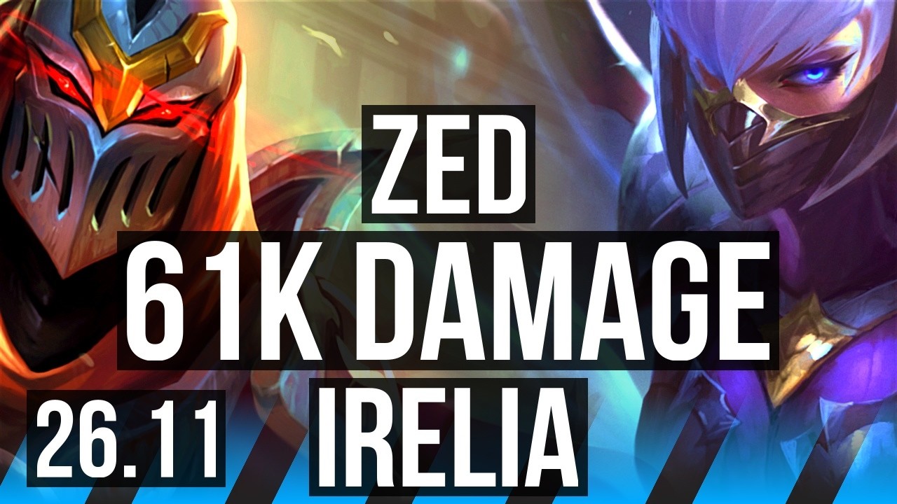 ZED vs IRELIA (MID) | 61K damage | BR Challenger | 26.11 - YouTube