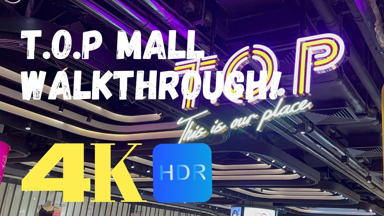 HONG KONG | MONG KOK EAST | T.O.P SHOPPING MALL WALKTHROUGH JUNE 2023 [ 4K Ultra HD ] [ HDR ]