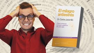 Esta es LA CURA del Estrés | El milagro Antiestrés - Carlos Jaramillo by Mis Propias Finanzas 3,966 views 1 month ago 52 minutes