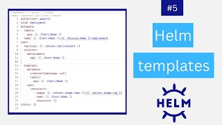 Helm Tutorial #5 | Helm Templates Explained Simply!