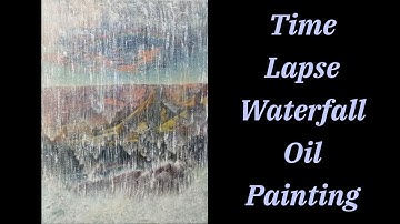 Waterfall Oil Painting (Behind a Waterfall Part - 3)