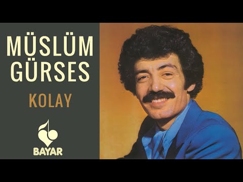 Müslüm Gürses - Kolay