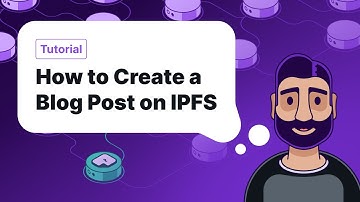 How to Create a Blog Post on IPFS