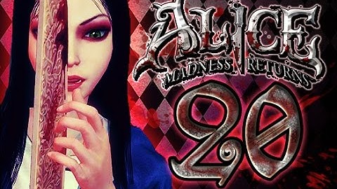 Alice: Madness Returns Walkthrough Part 20 (PS3, X360, PC) 100% {Chapter 5: The Dollhouse}
