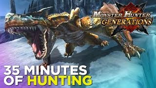 Monster Hunter Generations GAMEPLAY -  35 Minutes of Hunting