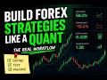 How to Build Forex Strategies That Actually Work (Quant Approach)
