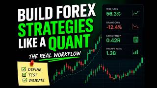 How to Build Forex Strategies That Actually Work (Quant Approach)