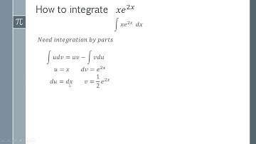 How to integrate xe^(2x) Using Integration by Parts Step by Step Tutorial and Worked Example