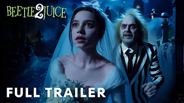 Beetlejuice Beetlejuice (2024) – Full Trailer | Jenna Ortega, Michael Keaton