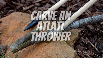 How to carve an atlatl thrower with an axe and knife