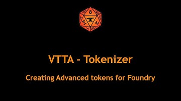 Foundry VTT Tokenizer  - Creating Advanced Tokens