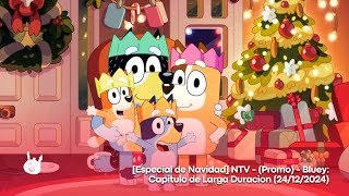 [Especial de Navidad] NTV - (Promo) - Bluey: Capitulo de Larga Duracion (24/12/2024)