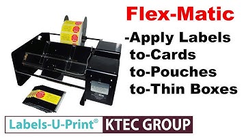Flex-Matic - Label Applicator - Label Cards - Label Pouches - KTEC Group UK