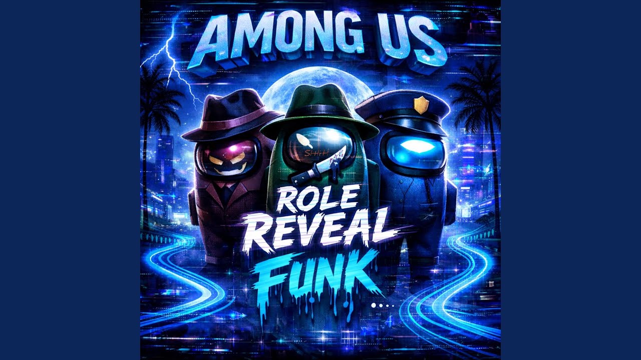 Among Us Role Reveal Funk (Slowed + Reverb)